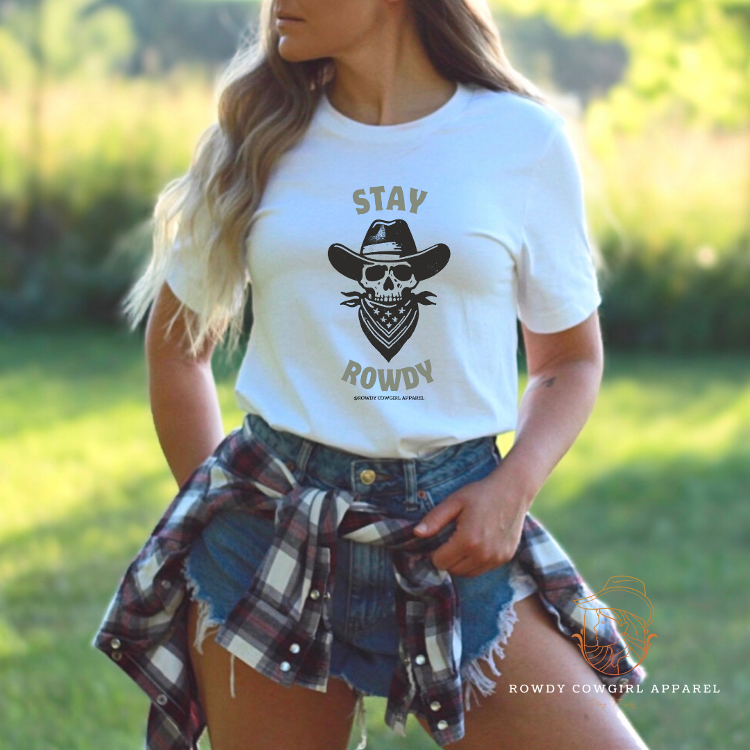 Stay Rowdy T-shirt