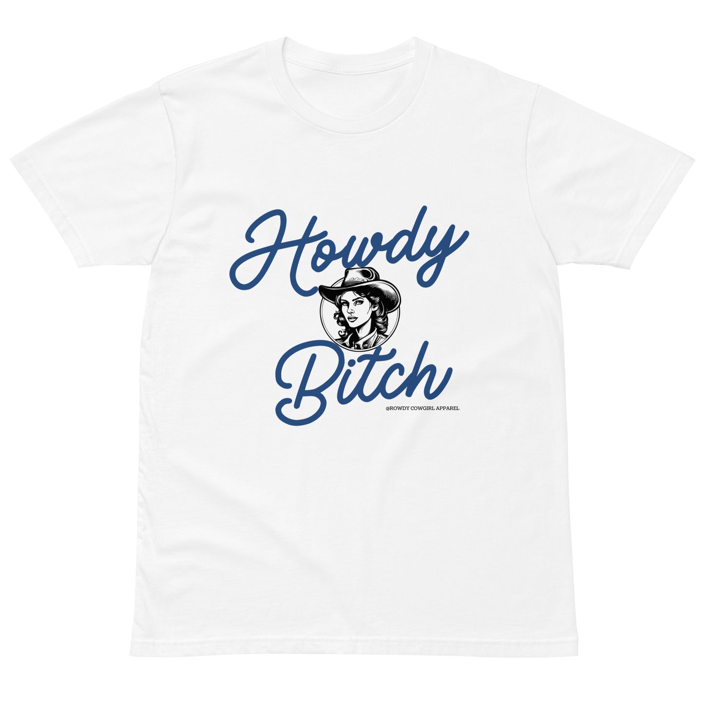 Howdy Bitch T-Shirt